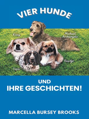 cover image of Vier Hunde und ihre Geschichten